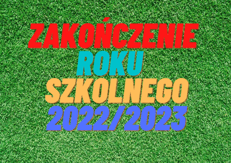 Zakonczenie roku 2022 2023